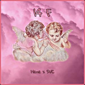 14 F (feat. SVC) [YT Version] [Explicit]