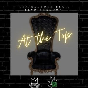 At The Top(feat. Blvd Brandon) (Explicit)