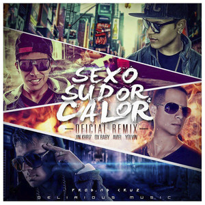 Sexo Sudor & Calor (Remix|Explicit)