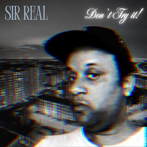 Don’t Try It! (Explicit)