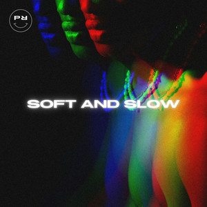 Soft and Slow
