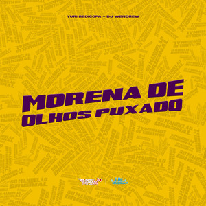 Morena de Olhos Puxado (Explicit)