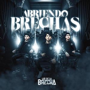 ABRIENDO BRECHAS (Explicit)