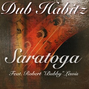 Saratoga(feat. Robert Bubby Lewis)