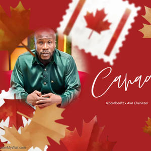 Canada (feat. Aka Ebenezer)