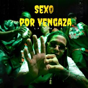 Sexo Por Venganza (Explicit)