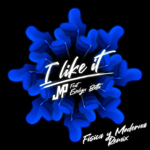 I Like It (Fisica Moderna Remix)