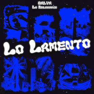 LO LAMENTO (Explicit)