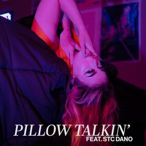 Pillow Talkin' (feat. STC Dano)