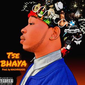 Tse Bhaya (Explicit)