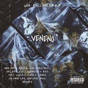 Veneno (feat. Wow Popy, Anubix, Los King Boys, Orlenis 22K, Curry y Caly, Coldwin Lay, Lenny, El Ondure, Norlam & M2K Cuba) [Explicit]