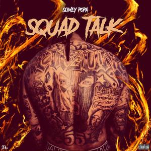 Squad Talk (Explicit)