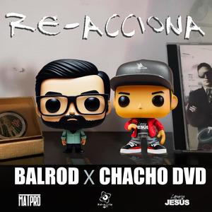 Re Acciona (feat. BalRod) (Explicit)