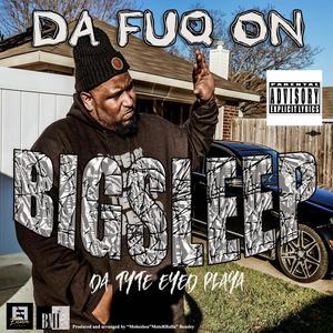 Da Fuq On (Explicit)