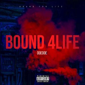 Bound For Life (Explicit)