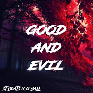 Good And Evil -136Bpm (feat. Q Ball)