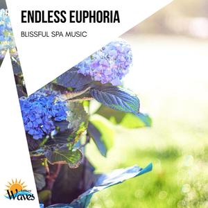 Endless Euphoria - Blissful Spa Music