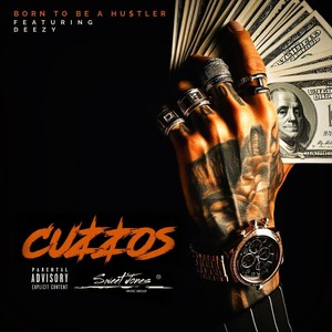 Born to Be a Hustler (feat. Parlay, Deezy & Ubg Zeus) (Explicit)