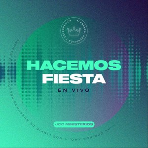 Hacemos Fiesta (En Vivo)