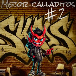 Mejor calladitos #2 (Explicit)