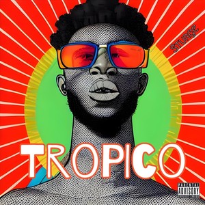 Tropico (Explicit)