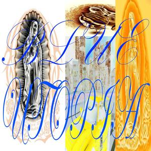 BLUE UTOPIA (Explicit)