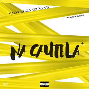 Na Cautela (Explicit)