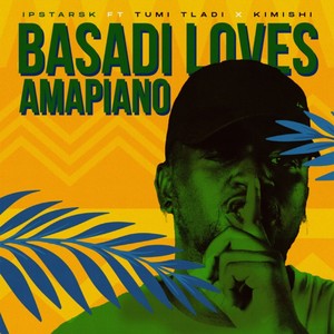 Basadi Loves Amapiano (Explicit)