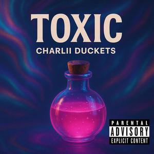 Toxic (Explicit)