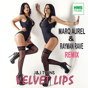 Velvet Lips (Marq Aurel & Rayman Rave Remix)