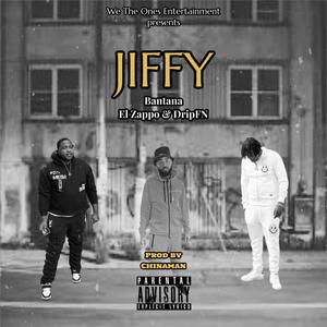 JIFFY (feat. El' Zappo Foreign & Drip FN) [Explicit]