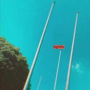highlife (Explicit)
