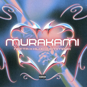 Murakami (feat. Klod Svntos & EMMA2K) [Explicit]