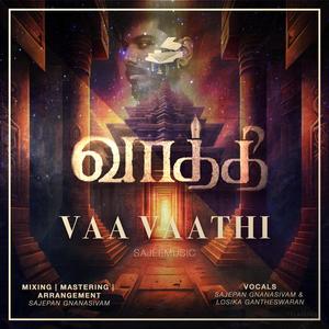 Vaa Vaathi (feat. Loshysvoice)