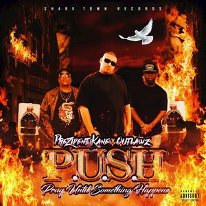 P.U.S.H. Pray Until Something Happens (Explicit)