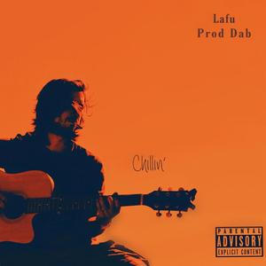 Chillin' (Explicit)