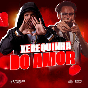Xerequinha do Amor (Explicit)