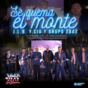 Se Quema El Monte (En Vivo)