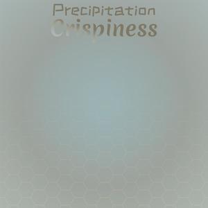 Precipitation Crispiness