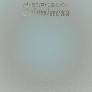 Precipitation Crispiness
