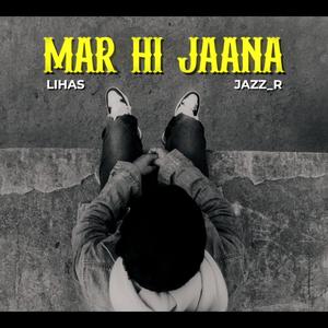 Mar Hi Jaana (feat. Jazz_r)