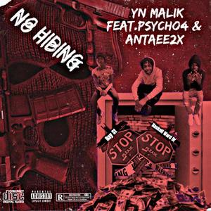 No Hiding (feat. Psycho4 & Antaee2x) [Explicit]