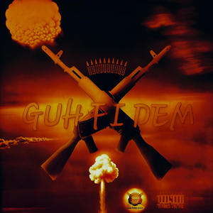 Guh fi dem (Explicit)
