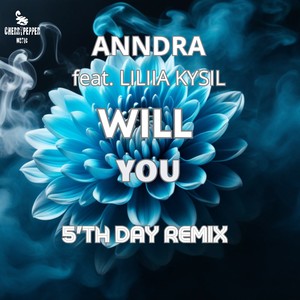 Will You (5'th Day Remix)