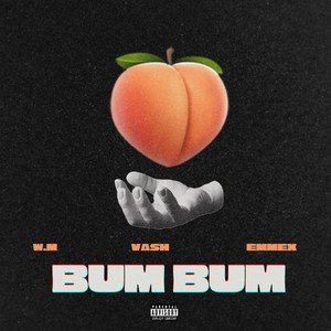 Bum Bum (Explicit)