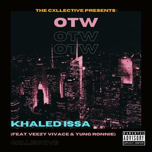 OTW (feat. Veezy Vivace & Yung Ronnie) [Explicit]