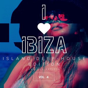 I Love Ibiza (Island Deep-House Edition) , Vol. 4