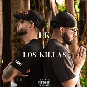 LOS KILLAS (Explicit)