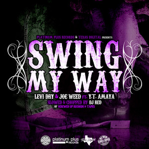 Swing My Way (Slowed & Chopped)