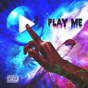 Play Me (Special Version) [Explicit]